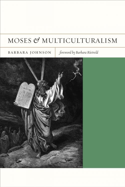 Cover of the book Moses and Multiculturalism by Barbara Johnson, University of California Press