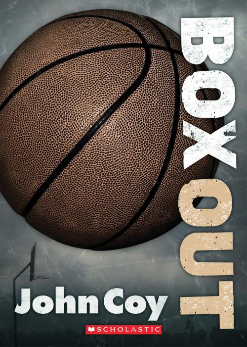 Cover of the book Box Out by John Coy, Scholastic Inc.