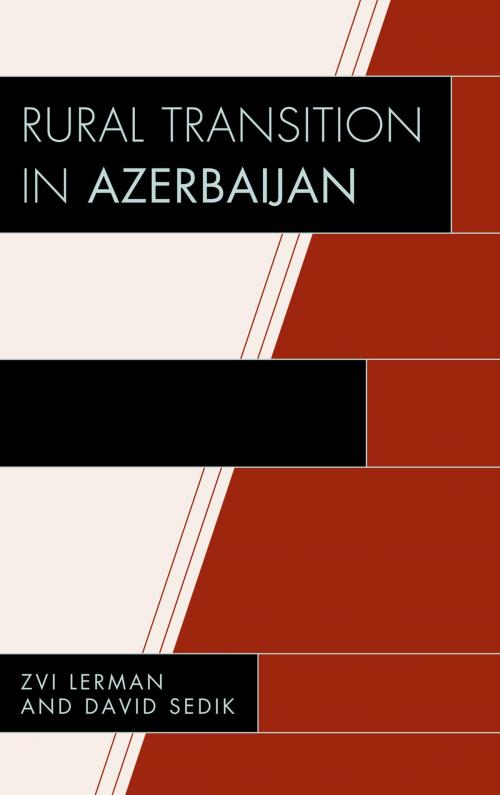 Cover of the book Rural Transition in Azerbaijan by Zvi Lerman, David Sedik, Lexington Books