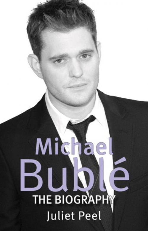 Cover of the book Michael Buble by Juliet Peel, Little, Brown Book Group