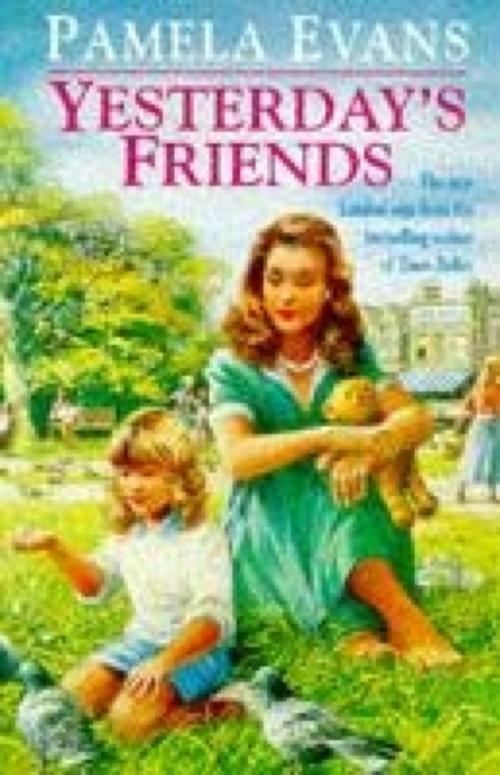 Cover of the book Yesterday's Friends by Pamela Evans, Headline
