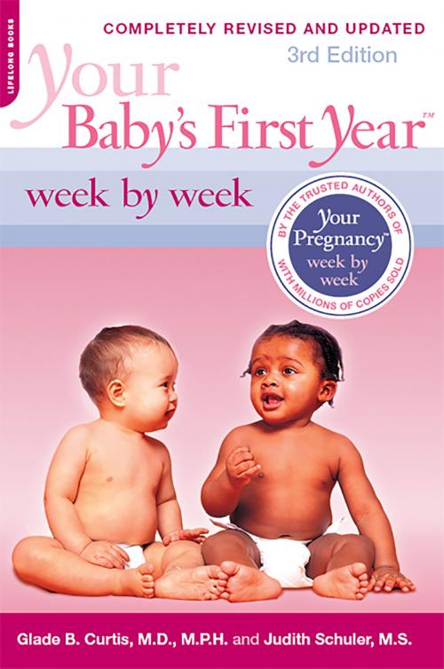 Cover of the book Your Baby's First Year Week by Week by Glade B. Curtis, Judith Schuler, Hachette Books