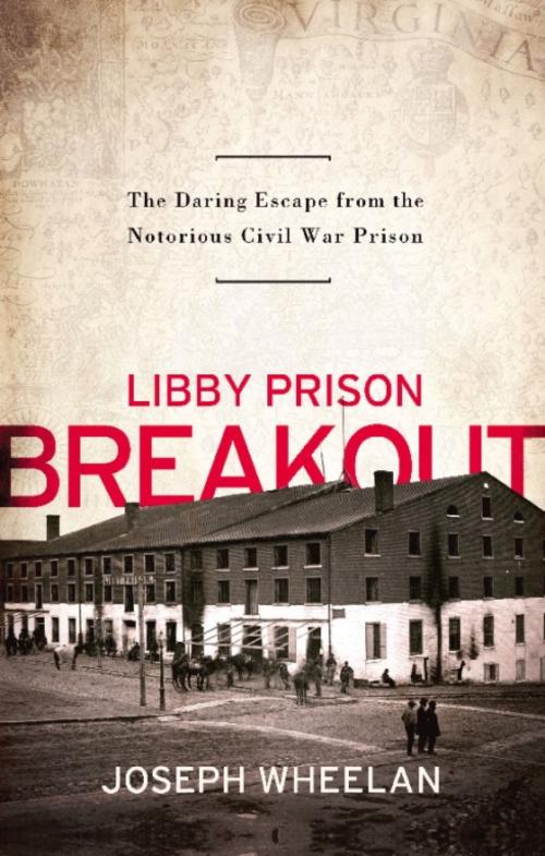 Cover of the book Libby Prison Breakout by Joseph Wheelan, PublicAffairs