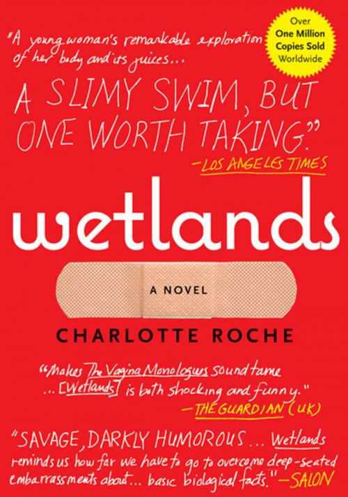 Cover of the book Wetlands by Charlotte Roche, Grove Atlantic
