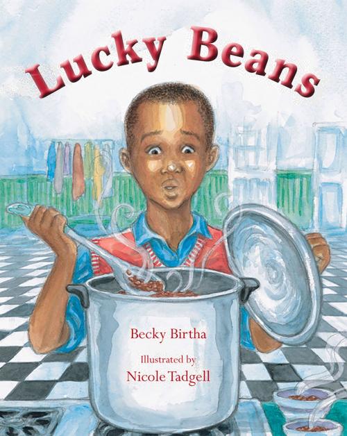 Cover of the book Lucky Beans by Becky Birtha, Nicole Tadgell, Albert Whitman & Company