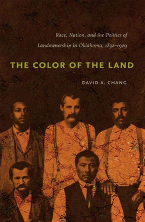 Cover of the book The Color of the Land by David A. Chang, The University of North Carolina Press