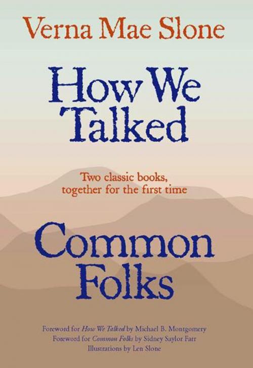 Cover of the book How We Talked and Common Folks by Verna Mae Slone, The University Press of Kentucky