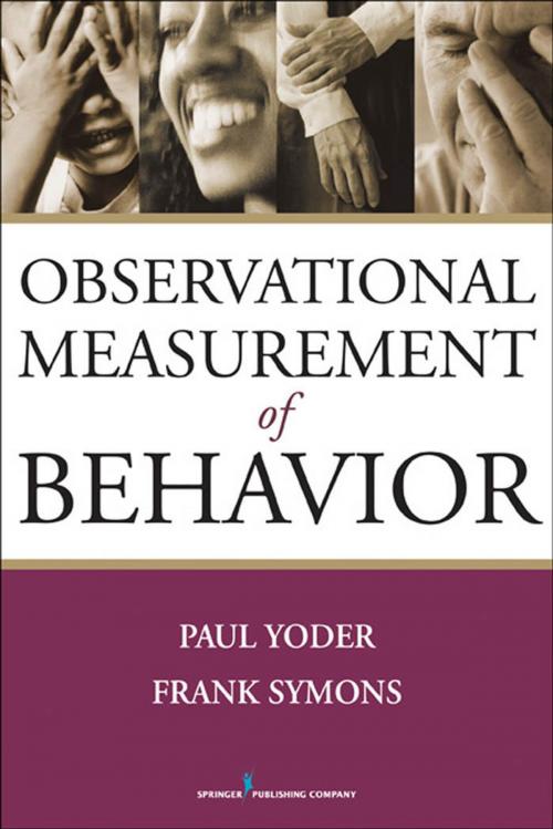 Cover of the book Observational Measurement of Behavior by Paul Yoder, PhD, Frank Symons, PhD, Springer Publishing Company