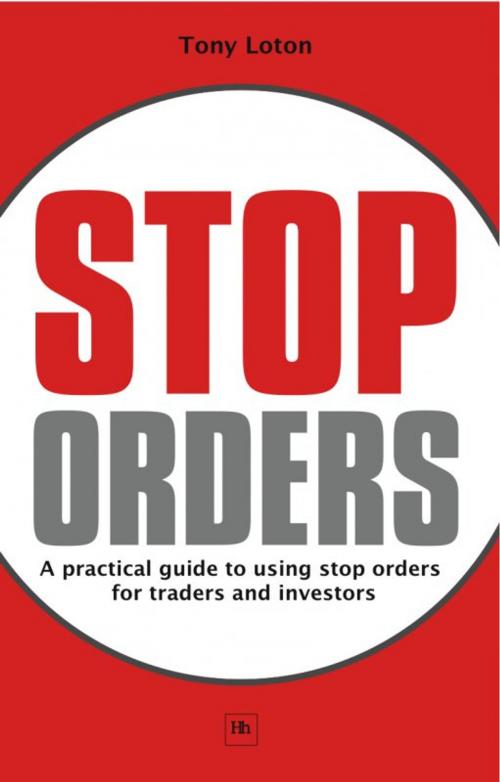 Cover of the book Stop Orders by Tony Loton, Harriman House
