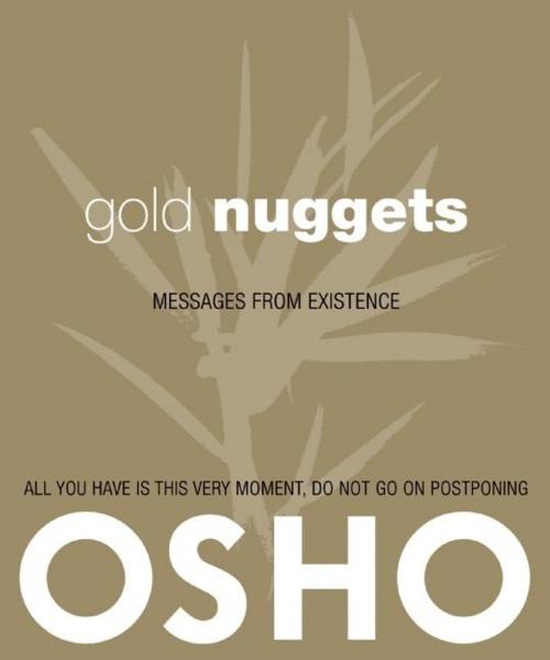 Cover of the book Gold Nuggets by Osho, Osho International Foundation, Osho Media International