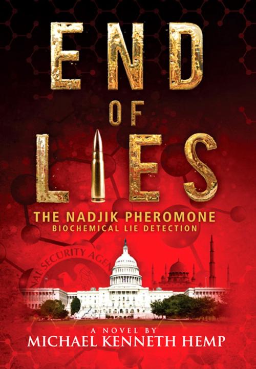 Cover of the book END OF LIES, The Nadjik Pheromone by Michael Hemp, Michael Hemp