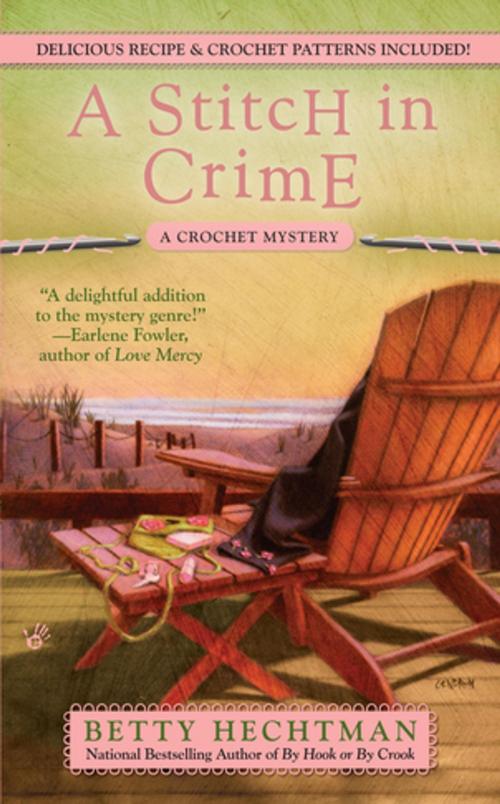 Cover of the book A Stitch in Crime by Betty Hechtman, Penguin Publishing Group