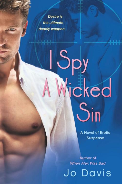 Cover of the book I Spy a Wicked Sin by Jo Davis, Penguin Publishing Group