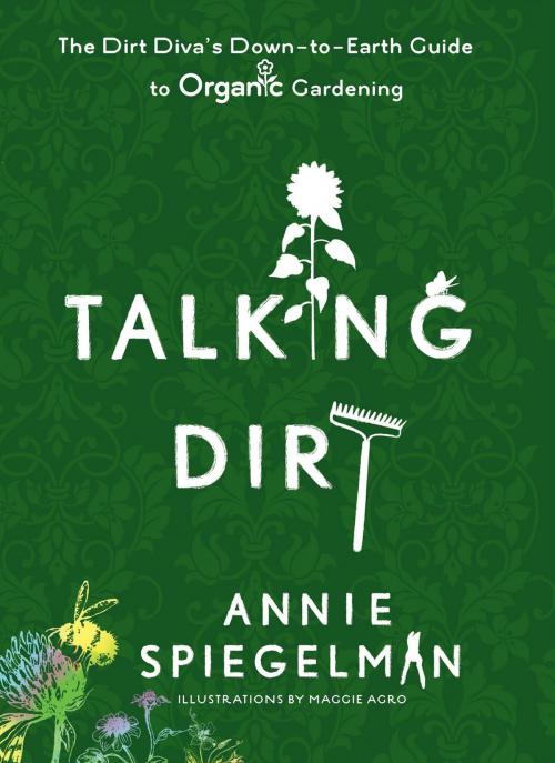 Cover of the book Talking Dirt by Annie Spiegelman, Penguin Publishing Group