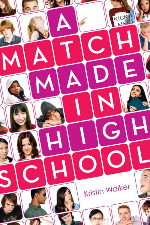 Cover of the book A Match Made in High School by Kristin Walker, Penguin Young Readers Group