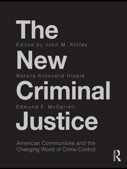 Cover of the book The New Criminal Justice by , Taylor and Francis