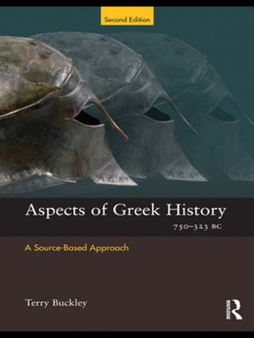 Cover of the book Aspects of Greek History 750-323BC by Terry Buckley, Taylor and Francis
