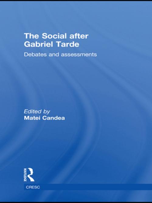 Cover of the book The Social after Gabriel Tarde by , Taylor and Francis