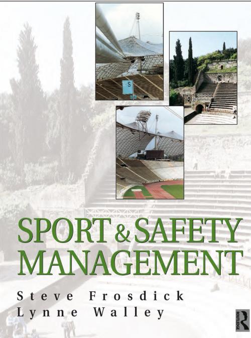 Cover of the book Sports and Safety Management by Steve Frosdick, Lynne Walley, Taylor and Francis