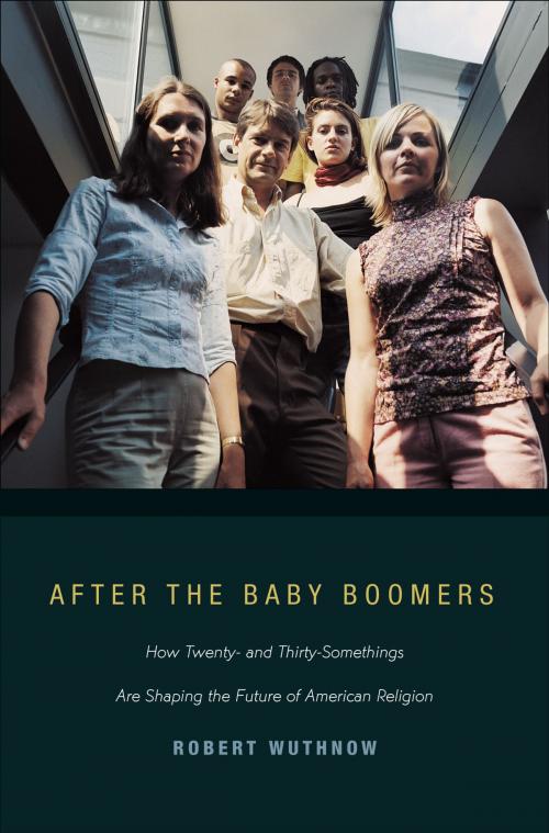 Cover of the book After the Baby Boomers by Robert Wuthnow, Princeton University Press