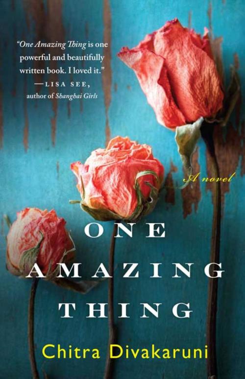 Cover of the book One Amazing Thing by Chitra Divakaruni, Hachette Books