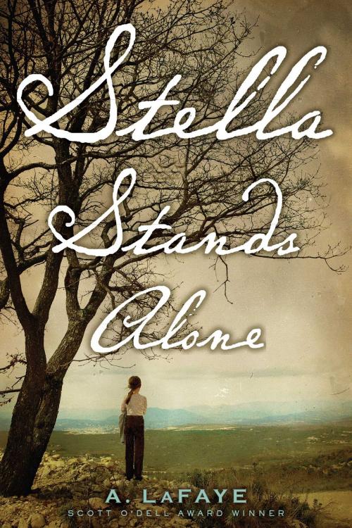 Cover of the book Stella Stands Alone by A. LaFaye, Simon & Schuster Books for Young Readers