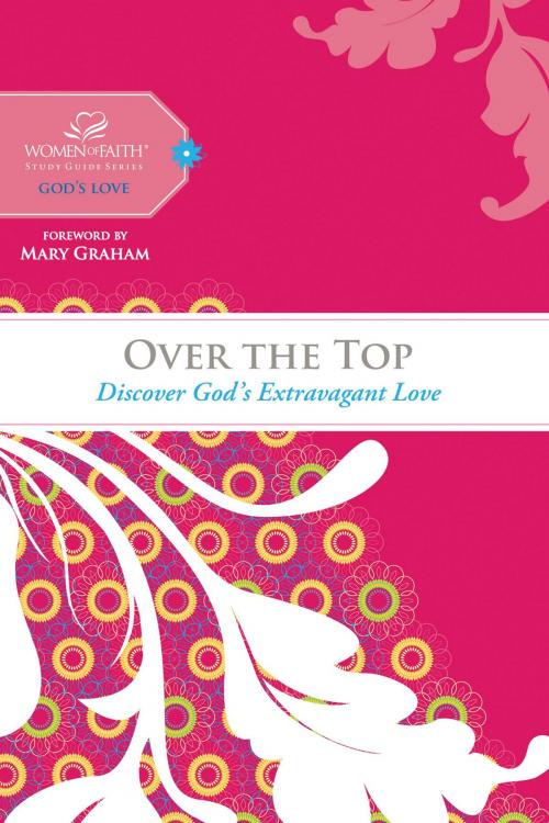 Cover of the book Over the Top by Women of Faith, Thomas Nelson