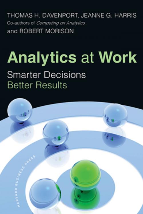 Cover of the book Analytics at Work by Thomas H. Davenport, Jeanne G. Harris, Robert Morison, Harvard Business Review Press