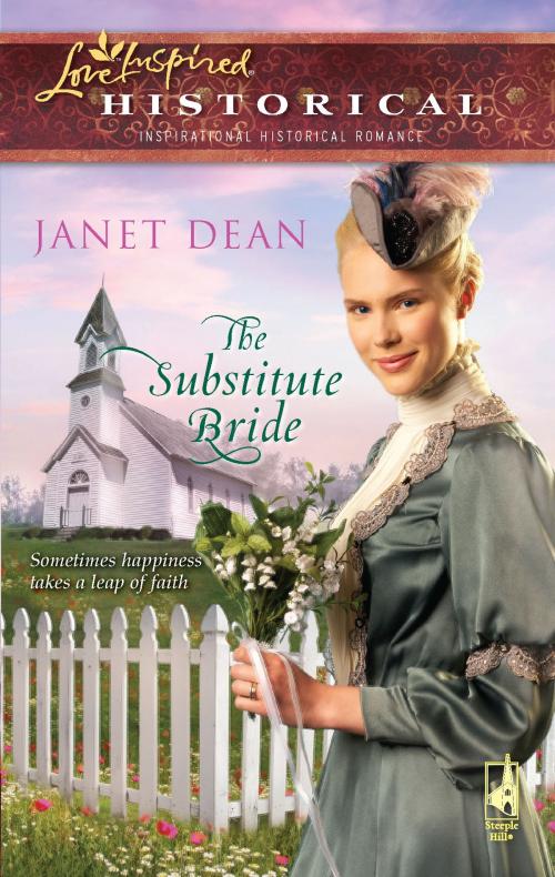 Cover of the book The Substitute Bride by Janet Dean, Steeple Hill