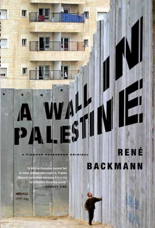 Cover of the book A Wall in Palestine by René Backmann, Picador