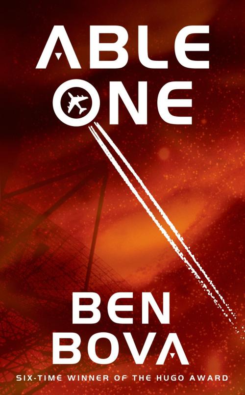 Cover of the book Able One by Ben Bova, Tom Doherty Associates
