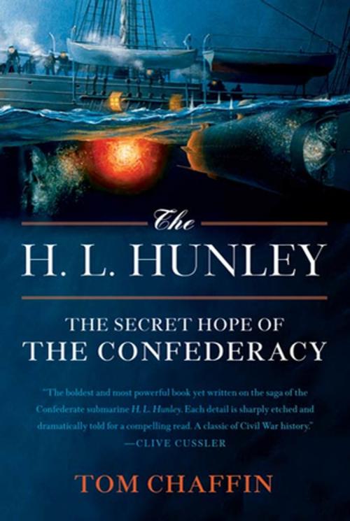Cover of the book The H. L. Hunley by Tom Chaffin, Farrar, Straus and Giroux