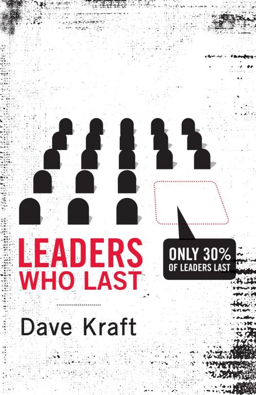 Cover of the book Leaders Who Last by Dave Kraft, Crossway