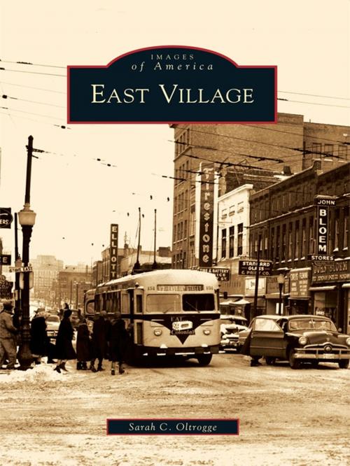 Cover of the book East Village by Sarah C. Oltrogge, Arcadia Publishing Inc.