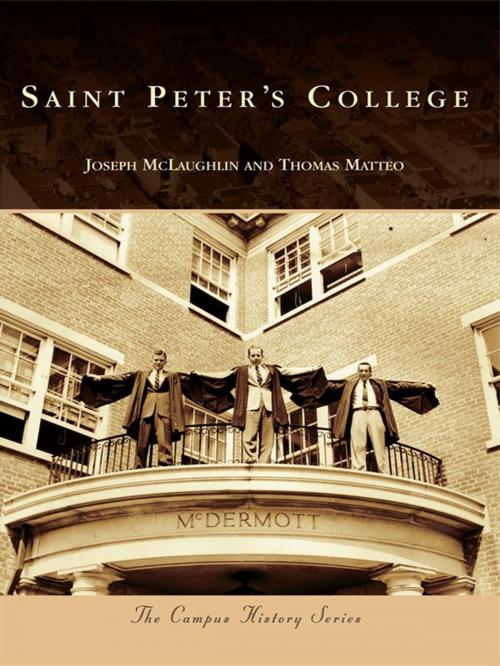 Cover of the book Saint Peter's College by Joseph McLaughlin, Thomas Matteo, Arcadia Publishing Inc.