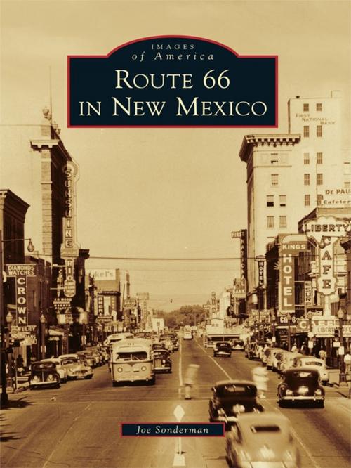 Cover of the book Route 66 in New Mexico by Joe Sonderman, Arcadia Publishing Inc.