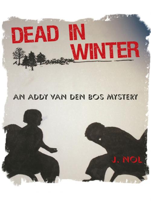 Cover of the book Dead in Winter by J. Nol, iUniverse