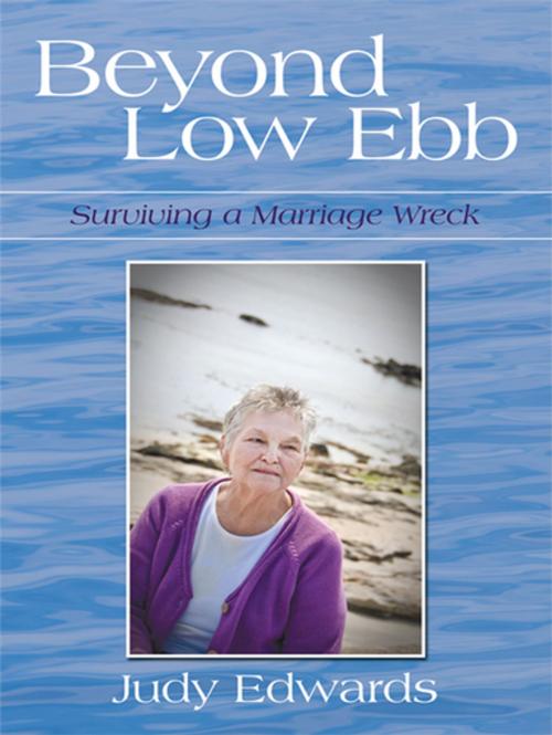 Cover of the book Beyond Low Ebb by JUDY EDWARDS, iUniverse