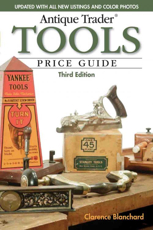 Cover of the book Antique Trader Tools Price Guide by Clarence Blanchard, Penguin Publishing Group