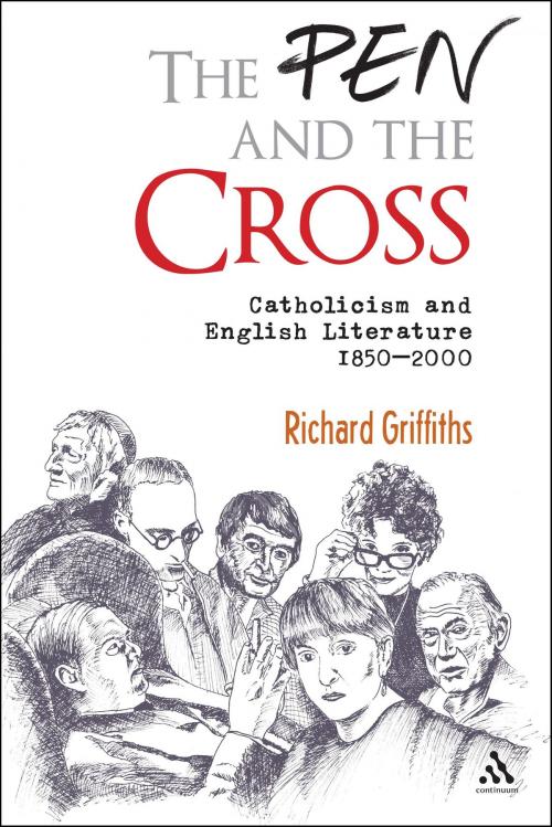 Cover of the book The Pen and the Cross by Richard Griffiths, Bloomsbury Publishing