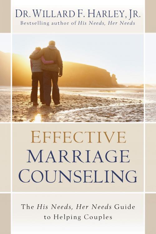 Cover of the book Effective Marriage Counseling by Willard F. Jr. Harley, Baker Publishing Group