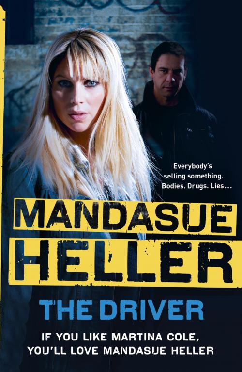 Cover of the book The Driver by Mandasue Heller, Hodder & Stoughton