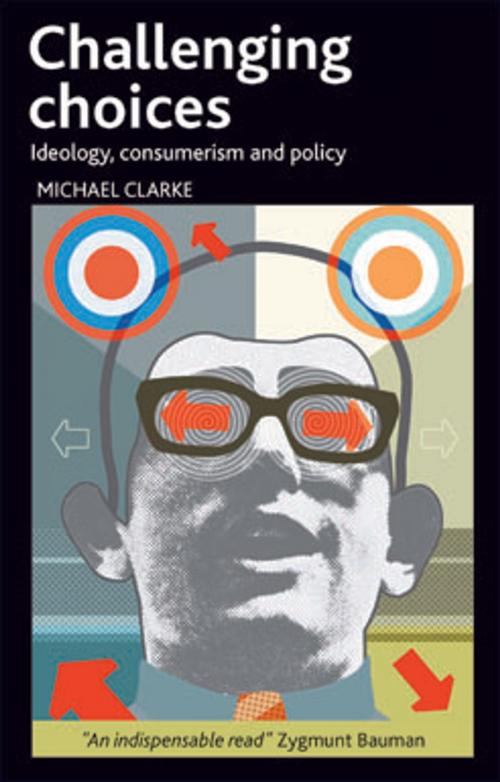 Cover of the book Challenging choices by Clarke, Michael, Policy Press