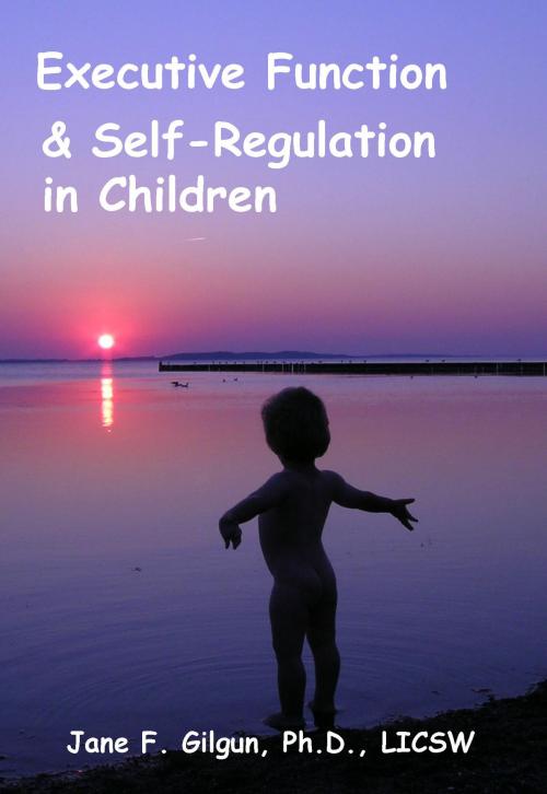 Cover of the book Executive Function and Self-Regulation in Children by Jane Gilgun, Jane Gilgun