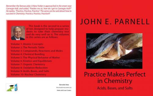 Cover of the book Practice Makes Perfect in Chemistry: Acids, Bases, and Salts by John Parnell, John Parnell