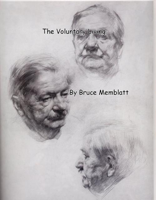 Cover of the book The Voluntary Living by Bruce Memblatt, Bruce Memblatt