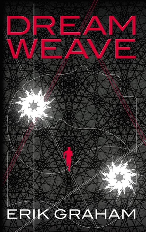 Cover of the book Dreamweave by Erik Graham, Erik Graham