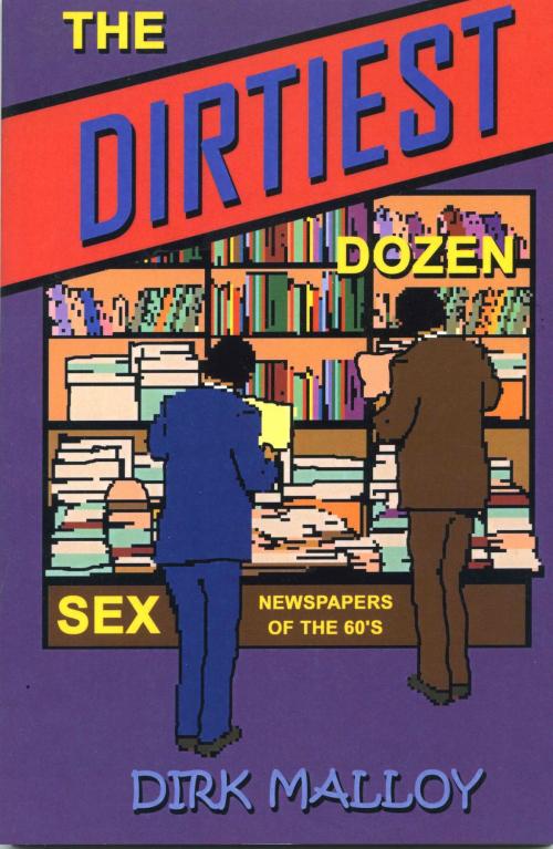 Cover of the book The Dirtiest Dozen by Hank Gross, Hank Gross