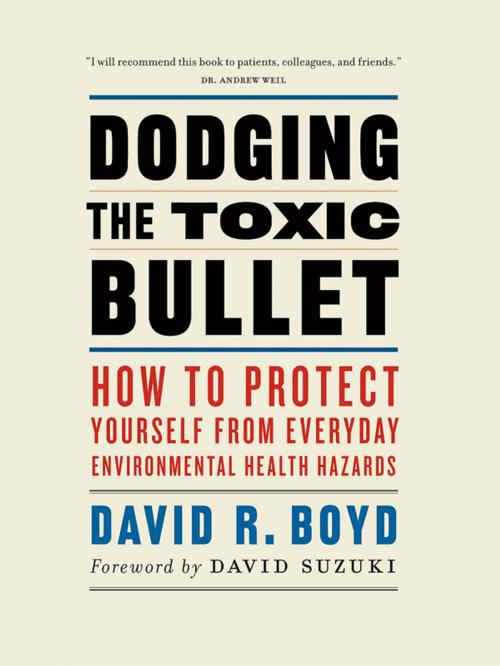 Cover of the book Dodging the Toxic Bullet by David R. Boyd, Greystone Books Ltd.