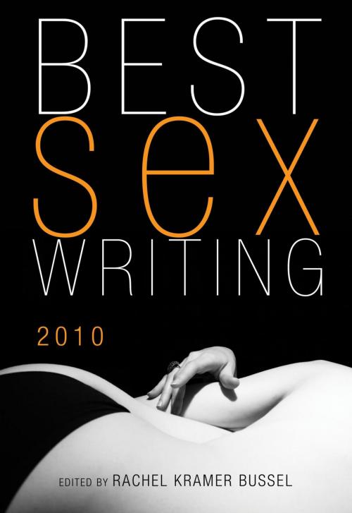 Cover of the book Best Sex Writing 2010 by , Cleis Press